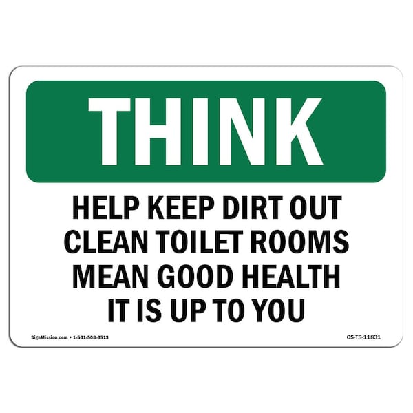 OSHA THINK, 12" Height, Rigid Plastic, 18" x 12", Landscape, Help Keep Dirt Out